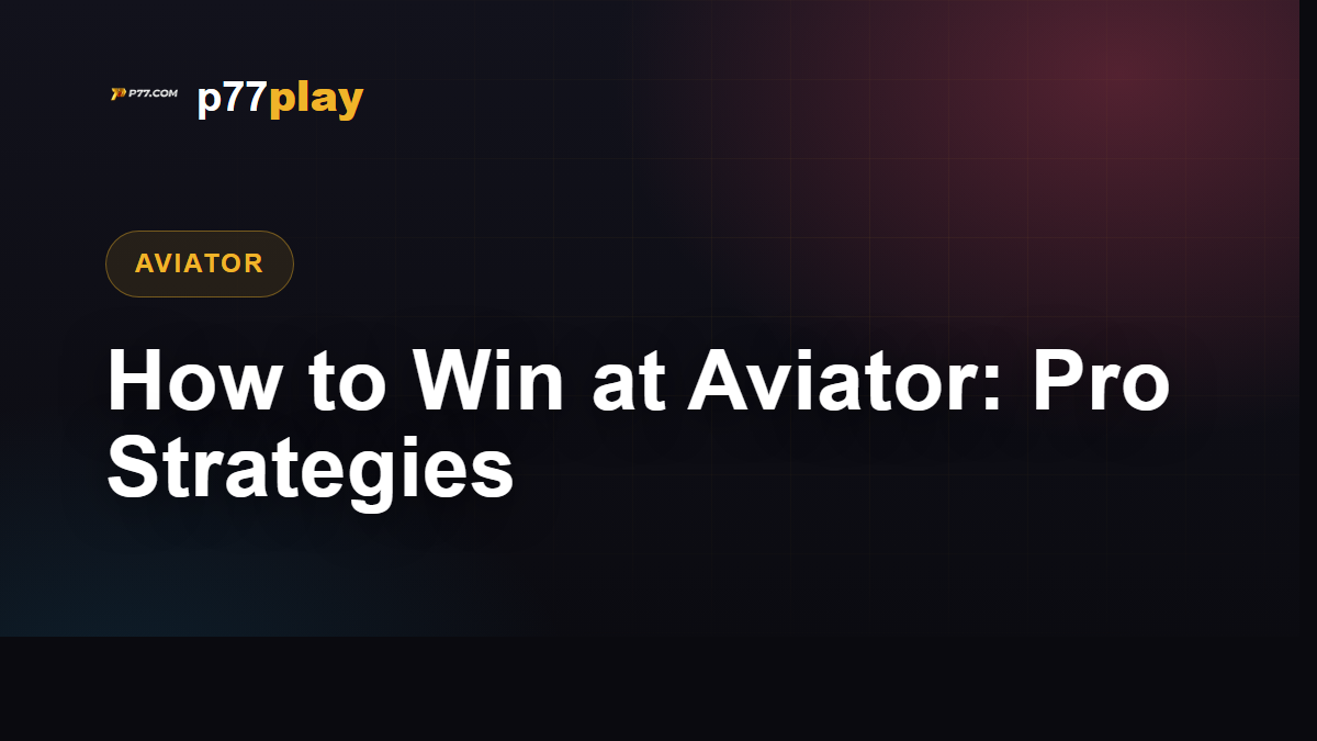 How to win at Aviator Pro